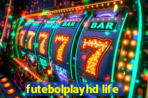 futebolplayhd life